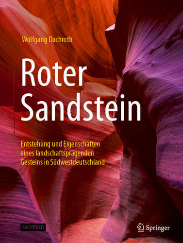 Roter Sandstein: Entstehung und Eigenschaften eines landschaftsprägenden Gesteins in Südwestdeutschland book cover by Wolfgang Dachroth