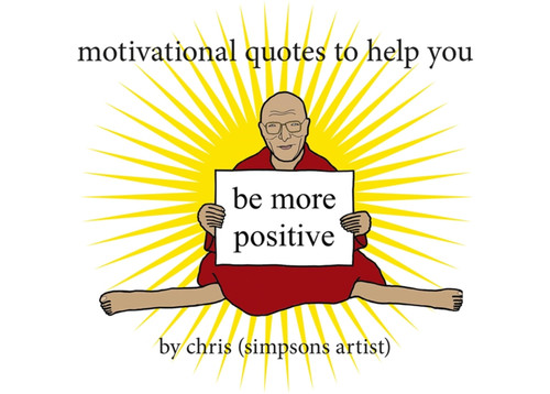 Motivational Quotes to Help You Be More Positive book cover by Chris (Simpsons Artist)