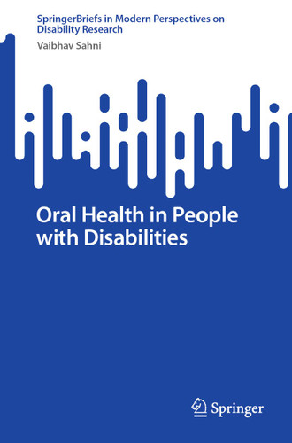 Oral Health in People with Disabilities (SpringerBriefs in Modern Perspectives on Disability Research) book cover by Vaibhav Sahni