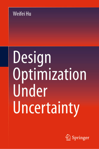 Design Optimization Under Uncertainty book cover by Weifei Hu
