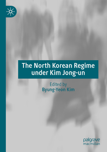 The North Korean Regime under Kim Jong-un book cover by 