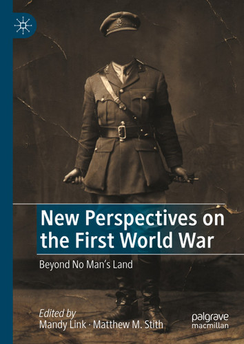 New Perspectives on the First World War: Beyond No Man’s Land book cover by 