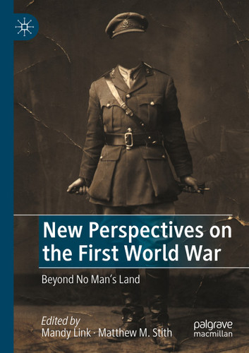 New Perspectives on the First World War: Beyond No Man’s Land book cover by 