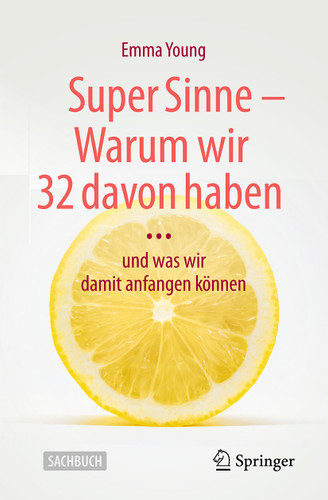Super Sinne - Warum wir 32 davon haben: … und was wir damit anfangen können book cover by Emma Young