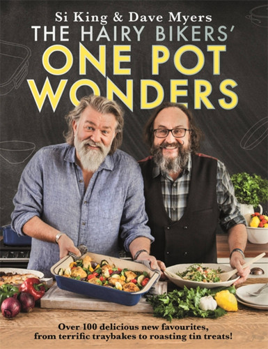 The Hairy Bikers’ One Pot Wonders: Over 100 delicious new favourites, from terrific tray bakes to roasting tin treats! book cover by Hairy Bikers