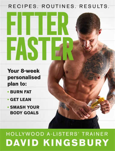 Fitter Faster: Your best ever body in under 8 weeks book cover by David Kingsbury
