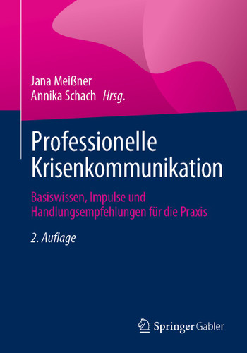 Professionelle Krisenkommunikation: Basiswissen, Impulse und Handlungsempfehlungen für die Praxis book cover by 