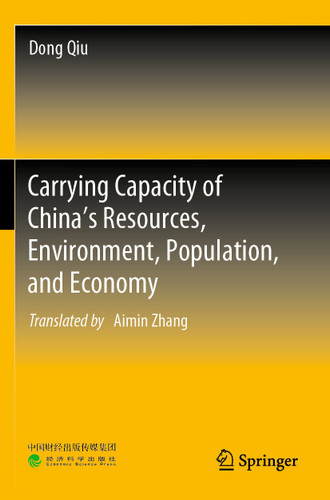 Carrying Capacity of China’s Resources, Environment, Population, and Economy book cover by Dong Qiu