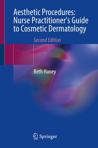 Aesthetic Procedures: Nurse Practitioner's Guide to Cosmetic Dermatology book cover by Beth Haney