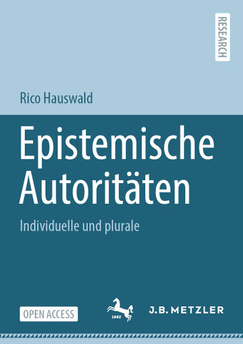 Epistemische Autoritäten: Individuelle und plurale book cover by Rico Hauswald