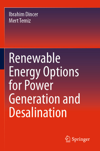 Renewable Energy Options for Power Generation and Desalination book cover by Ibrahim Dincer, Mert Temiz