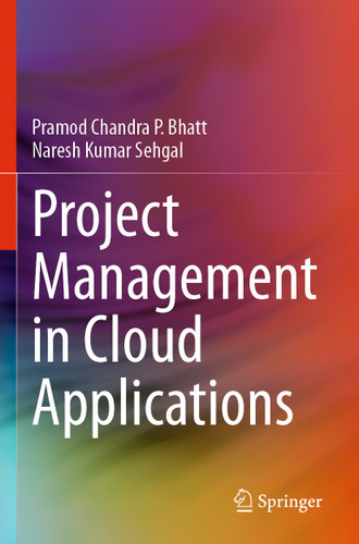 Project Management in Cloud Applications book cover by Pramod Chandra P. Bhatt, Naresh Kumar Sehgal