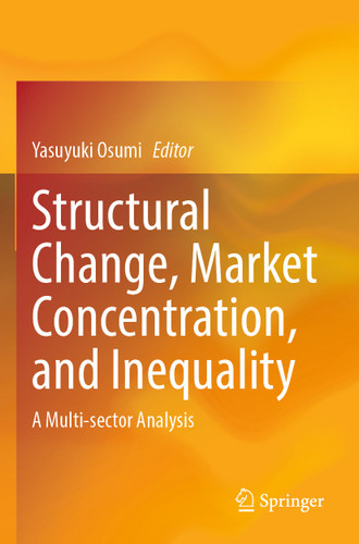 Structural Change, Market Concentration, and Inequality: A Multi-sector Analysis book cover by 
