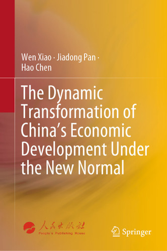 The Dynamic Transformation of China's Economic Development Under the New Normal book cover by Wen Xiao, Jiadong Pan, Hao Chen