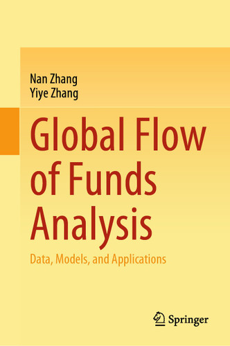 Global Flow of Funds Analysis: Data, Models, and Applications book cover by Nan Zhang, Yiye Zhang