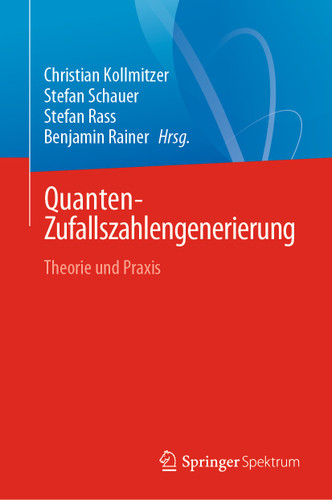 Quanten-Zufallszahlengenerierung: Theorie und Praxis book cover by 