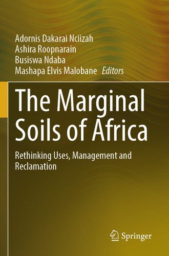The Marginal Soils of Africa: Rethinking Uses, Management and Reclamation book cover by 