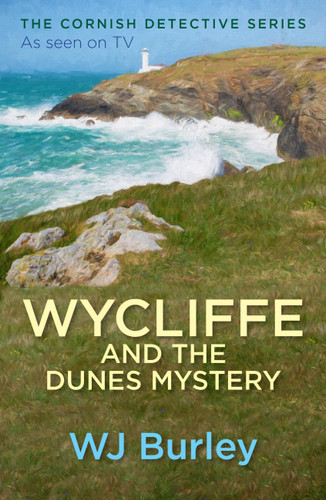 Wycliffe and the Dunes Mystery (The Cornish Detective) book cover by W.J. Burley