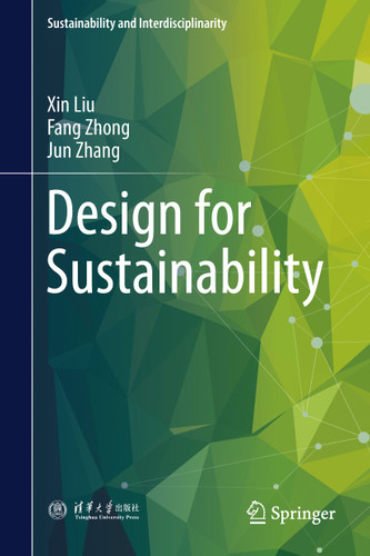Design for Sustainability (Sustainability and Interdisciplinarity) book cover by Xin Liu, Fang Zhong, Jun Zhang