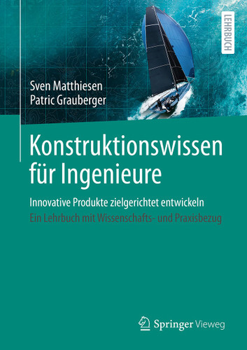 Konstruktionswissen für Ingenieure: Innovative Produkte zielgerichtet entwickeln book cover by 