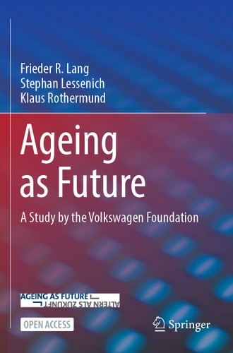 Ageing as Future: A Study by the Volkswagen Foundation book cover by Frieder R. Lang, Stephan Lessenich, Klaus Rothermund