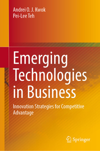 Emerging Technologies in Business: Innovation Strategies for Competitive Advantage book cover by 