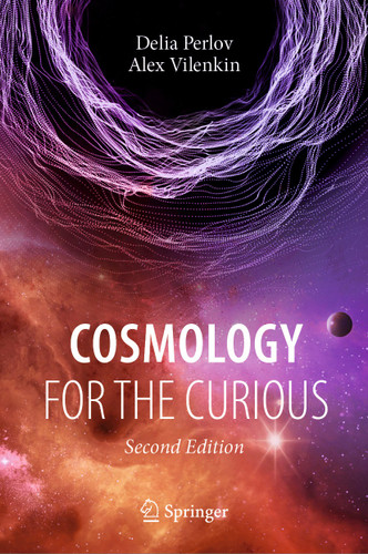 Cosmology for the Curious book cover by Delia Perlov, Alex Vilenkin