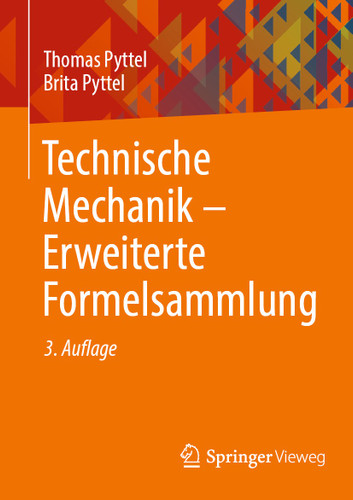 Technische Mechanik - Erweiterte Formelsammlung book cover by Thomas Pyttel, Brita Pyttel