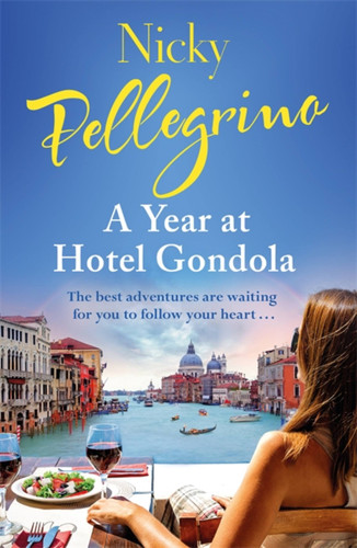 A Year at Hotel Gondola book cover by Nicky Pellegrino
