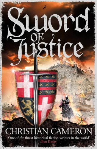 Sword of Justice (Chivalry) book cover by Christian Cameron