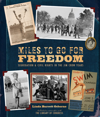 Miles to Go for Freedom: Segregation and Civil Rights in the Jim Crow Years book cover by Linda Barrett Osborne