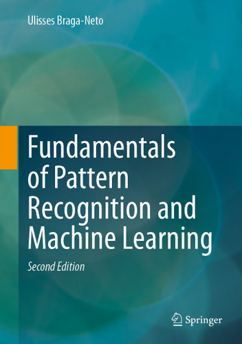 Fundamentals of Pattern Recognition and Machine Learning book cover by Ulisses Braga-Neto