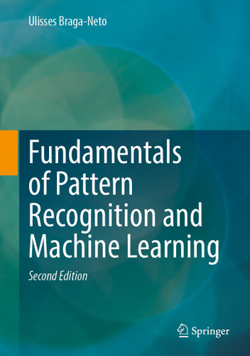 Fundamentals of Pattern Recognition and Machine Learning book cover by Ulisses Braga-Neto