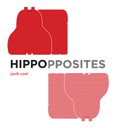 Hippopposites book cover by Janik Coat