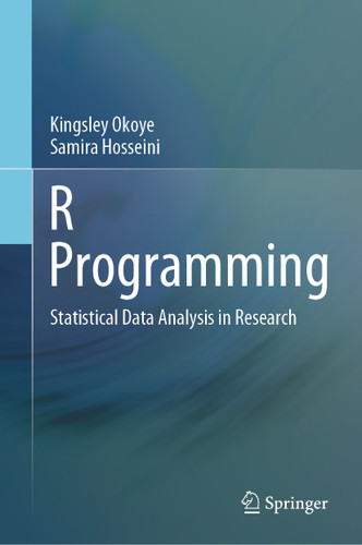 R Programming: Statistical Data Analysis in Research book cover by Kingsley Okoye, Samira Hosseini
