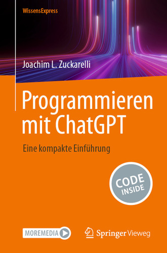 Programmieren mit ChatGPT: Eine kompakte Einführung book cover by Joachim L. Zuckarelli