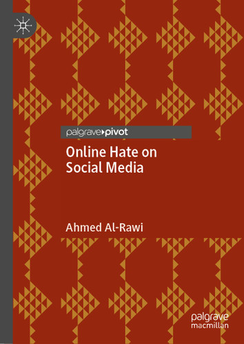 Online Hate on Social Media book cover by Ahmed Al-Rawi