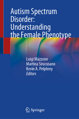 Autism Spectrum Disorder: Understanding the Female Phenotype book cover by 