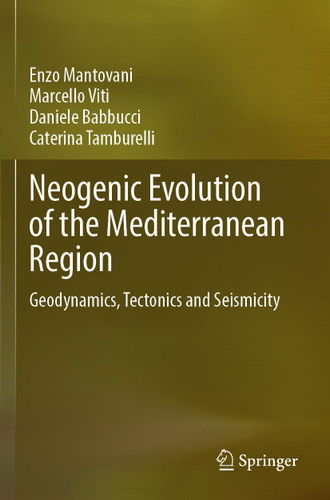 Neogenic Evolution of the Mediterranean Region: Geodynamics, Tectonics and Seismicity book cover by Enzo Mantovani, Marcello Viti, Daniele Babbucci, Caterina Tamburelli