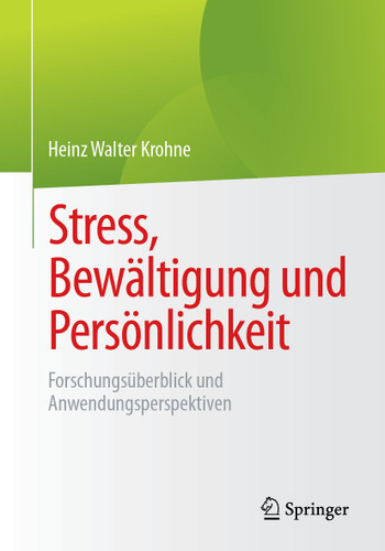 Stress, Bewältigung und Persönlichkeit: Forschungsüberblick und Anwendungsperspektiven book cover by Heinz Walter Krohne