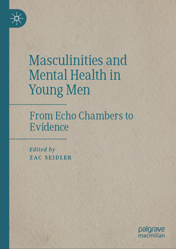 Masculinities and Mental Health in Young Men: From Echo Chambers to Evidence book cover by 