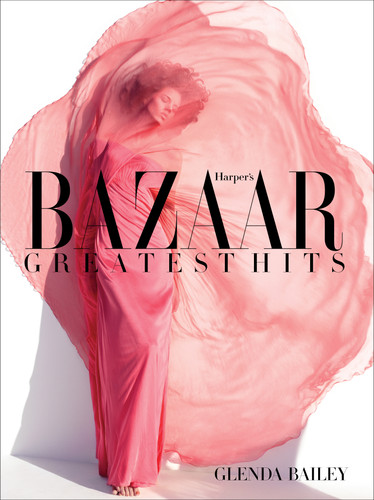 Harper's Bazaar: Greatest Hits book cover by Glenda Bailey