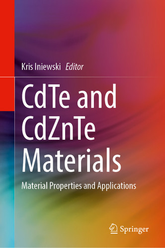 CdTe and CdZnTe Materials: Material Properties and Applications book cover by 