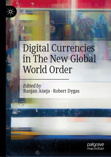 Digital Currencies in The New Global World Order book cover by 