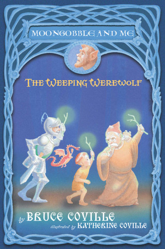 The Weeping Werewolf (Moongobble and Me) book cover by Bruce Coville