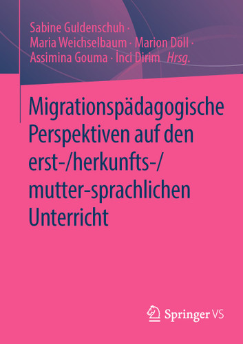 Migrationspädagogische Perspektiven auf den erst-/herkunfts-/mutter-sprachlichen Unterricht book cover by 