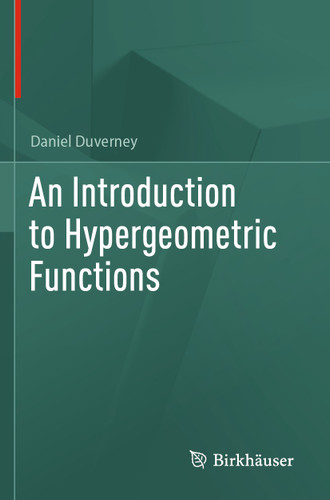 An Introduction to Hypergeometric Functions book cover by Daniel Duverney