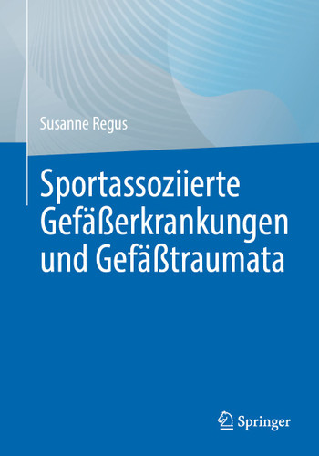 Sportassoziierte Gefäßerkrankungen und Gefäßtraumata book cover by Susanne Regus