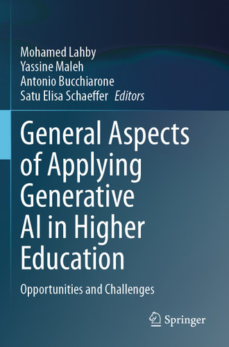 General Aspects of Applying Generative AI in Higher Education: Opportunities and Challenges book cover by 