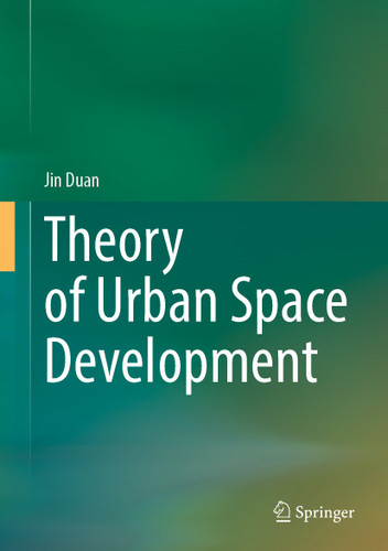 Theory of Urban Space Development book cover by Jin Duan